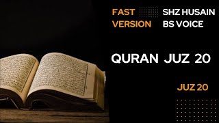 Quran  Juz 20  Shz Husain BS  Fast Version  with Text Highlight  Clear Voice [upl. by Corrianne]