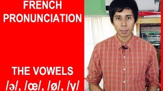 French Pronunciation For English Speakers The Vowels ə œ ø and y [upl. by Nayab]