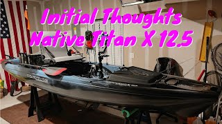 Titan X 125 Pre Initial Thoughts NativeWatercraft nativekayaks titanx nobaddayskayak [upl. by Yolande]