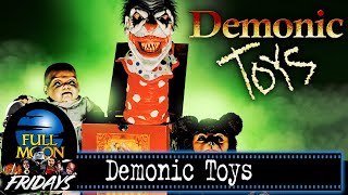 Demonic Toys 1992  Full Moon Fridays [upl. by Judon157]