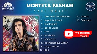 Morteza Pashaei  Yeki Hast I Full Album  مرتضی پاشایی  یکی هست [upl. by Naitsihc]