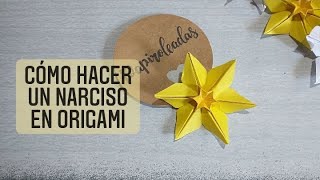 CÓMO HACER UN NARCISO DE ORIGAMI origami tutorial paperflower tutorial papiroleadas [upl. by Chapell]