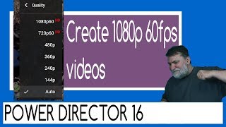 PowerDirector 16  1080P 60FPS powerdirector tutorial [upl. by Iyre]