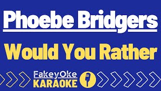 Phoebe Bridgers  Would You Rather Karaoke [upl. by Jaddo]