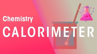 Calorimeter  Reactions  Chemistry  FuseSchool [upl. by Nosreve]