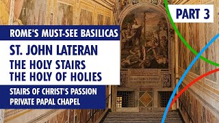 Saint John Lateran  PART 3 The Holy Stairs The Holy of Holies [upl. by Everson]