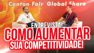 Aumentando a Competitividade Canton Fair e Parceiros Comérciais  Entrevista com Diego Pettinazzi [upl. by Enobe]