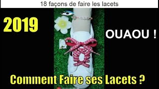 2021 Comment Faire ses Lacets  18 FACONS 😁 lacets lacet chaussures comment 2021 [upl. by Mildrid]