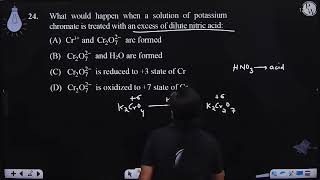 What would happen when a solution of potassium chromate is treated with an excess of dilute nitr [upl. by Stegman]