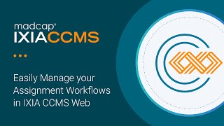 Easily Manage your Assignment Workflows in MadCap IXIA CCMS [upl. by Beatrix]