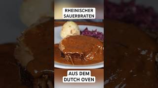 Rheinischer Sauerbraten aus dem Dutch Oven dutchoven braten shorts [upl. by Yttik180]