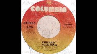 Chicago  Alive Again single mix 1978 [upl. by Mil]