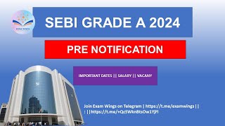 SEBI GRADE A  PRE NOTIFICATION OUT  VACANCY  SALARY  IMPORTANT DATES [upl. by O'Connell]