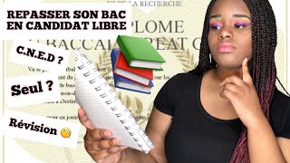 PASSER SON BAC EN CANDIDAT LIBRE  JE VOUS EXPLIQUE TOUT [upl. by Steffy]