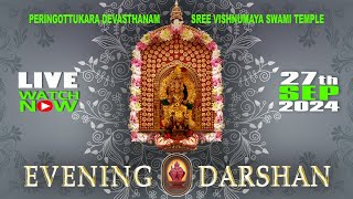 PERINGOTTUKARA DEVASTHANAM VISHNUMAYA TEMPLE  EVENING LIVE DARSHAN  SEP 27 2024 [upl. by Artimid]