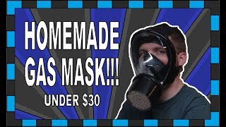 How To Build A Gas Mask  Under 30 [upl. by Rowland]