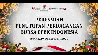 Peresmian Penutupan Perdagangan BEI Tahun 2023 [upl. by Zoila]