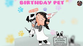 Birthday Pet  Kids Read Aloud Story [upl. by Negah]