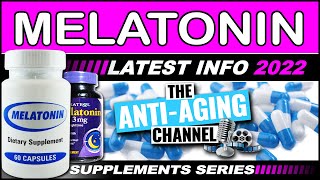 MELATONIN  Latest Anti Aging Information  Life Extension Supplements [upl. by Jump]