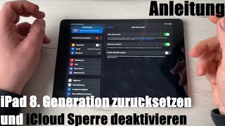 Apple iPad 8 Generation 2020 zurücksetzen und iCloud Sperre deaktivieren Werkseinstellungen [upl. by Asiole]