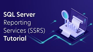 SSRS Tutorial for Beginners [upl. by Clem]