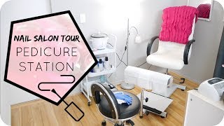 Nail Salon Tour  My Pedicure Station SetUp [upl. by Eiliah]