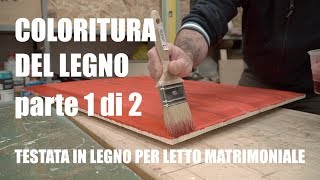 VERNICIARE IL LEGNO  COLORITURA  Lavorazione del legno  Falegnameria [upl. by Darian30]