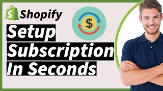 How To Setup Subscription And Recurring Payments On Shopify 2024 The New Way [upl. by Kingsley136]