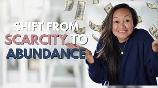 Shift from Scarcity Mindset to an Abundance Mindset [upl. by Ayarahs]