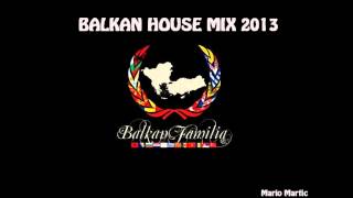 Balkan House Mix [upl. by Hairakcaz]