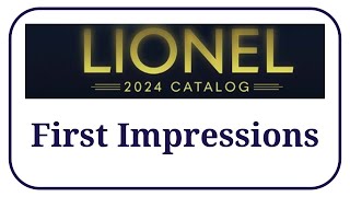 Lionel 2024 Volume 1 Catalog  First Impressions Fixed Audio [upl. by Barny663]