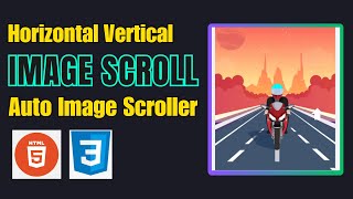 Create Auto Image Scroller Using HTML and CSS  Horizontal Vertical Scroller [upl. by Raman639]