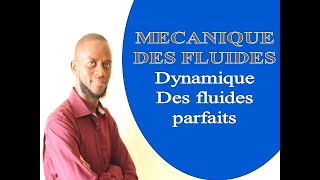 Mécanique des fluides Dynamique des fluides parfaits [upl. by Eedna]