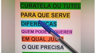 Curatela e a Tutela  explicou tudo para compreender como funciona  Quem poderá requisitar [upl. by Eleira]