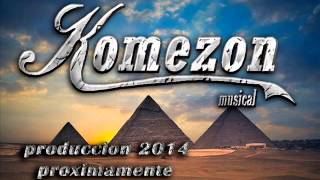 KOMEZON musical 2014  TE REGALO MI PERDÓN  estreno [upl. by Humphrey653]