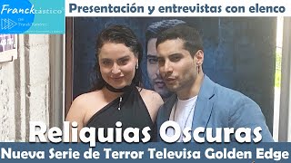 Inicia RELIQUIAS OSCURAS con Alex Perea Nicole Curiel Juan Carlos Barreto Series de terror Televisa [upl. by Dnumyar]