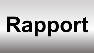 How to Pronounce Rapport [upl. by Nosdivad261]