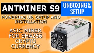 Bitmain Antminer S9 antminer setup  install and powering up Antminer S9 review BTC amp digibyte [upl. by Aihtniroc]