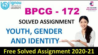 BPCG 172 Solved Assignment 202021  Youth Gender and Identity  IGNOU Solved Assignment [upl. by Ruzich]