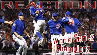 CHICAGO CUBS World Series Win  Reaction Compilation [upl. by Nedyrb]