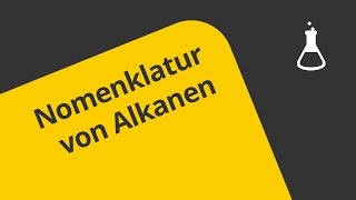 Alkane Nomenklatur  Chemie  Organische Chemie [upl. by Panta912]