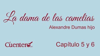 AUDIOLIBRO La dama de las camelias Capítulos 5 y 6 [upl. by Thomasa]