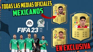 Todas Las Medias Oficiales de Mexicanos en FIFA 23  Valoraciones y RATINGS OFICIALES [upl. by Jolenta334]