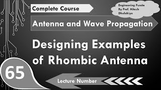 Designing Examples of Rhombic Antenna in Antenna and Wave Propagation by Engineering Funda [upl. by Heisel308]