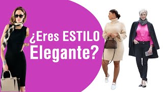 🤩¿Eres una MUJER ELEGANTE Descúbrelo ahora  ¿Cómo es el ESTILO ELEGANTE Más que buen gusto 💎 [upl. by Phaedra]