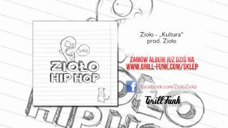 07 Zioło  Kultura prodZioło album Hip Hop [upl. by Duston315]