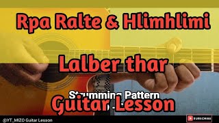 Rpa Ralte amp Hlimhlimi  Lalber thar Guitar LessonPerhdan [upl. by Aseretairam]