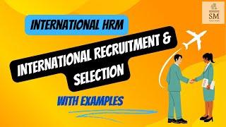 International recruitment amp selection with examples [upl. by Imiaj956]