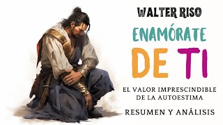 Enamórate de ti walterrisso Resumen audiolibro completo en español [upl. by Teerprug]