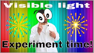 Visible light for kids Experiment time Electromagnetic spectrum [upl. by Harrak]